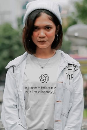 Style Core Aesthetics, New Style Trends - AI Can't Take My Job Tee