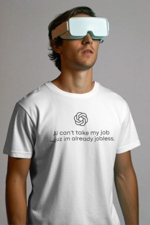 Style Core Aesthetics, New Style Trends - AI Can't Take My Job Tee