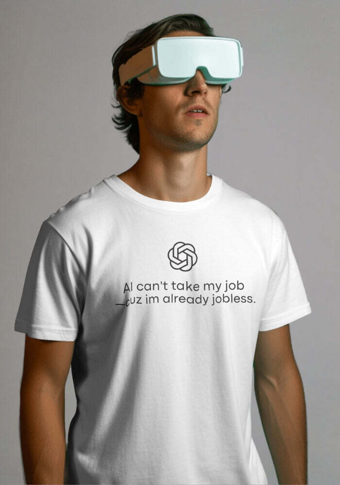 Style Core Aesthetics, New Style Trends - AI Can't Take My Job Tee Style Core Aesthetics, New Style Trends - AI Can't Take My Job Tee