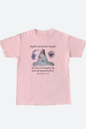 Style Core Aesthetics, New Style Trends - Bible Psalm 73:26 Tee