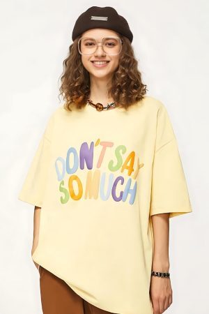 Style Core Aesthetics, New Style Trends - Don't Say So Much Tee