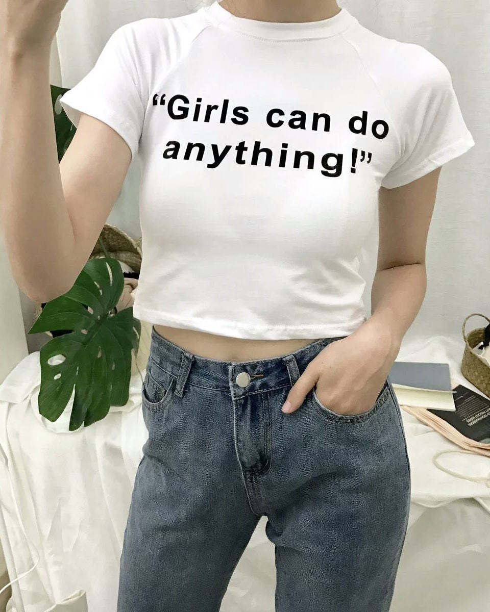 Style Core Aesthetics, New Style Trends - Girls Can Do Anything Crop Tee Style Core Aesthetics, New Style Trends - Girls Can Do Anything Crop Tee