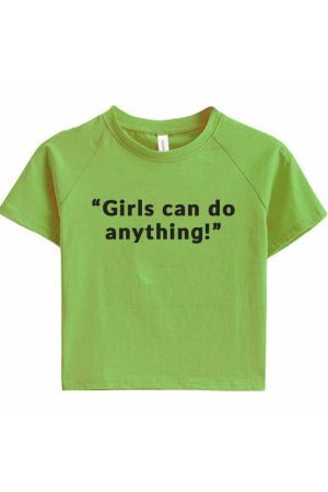 Style Core Aesthetics, New Style Trends - Girls Can Do Anything Crop Tee