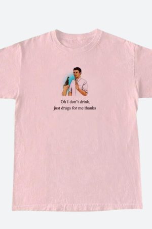 Style Core Aesthetics, New Style Trends - I Don't Drink Graphic Tee