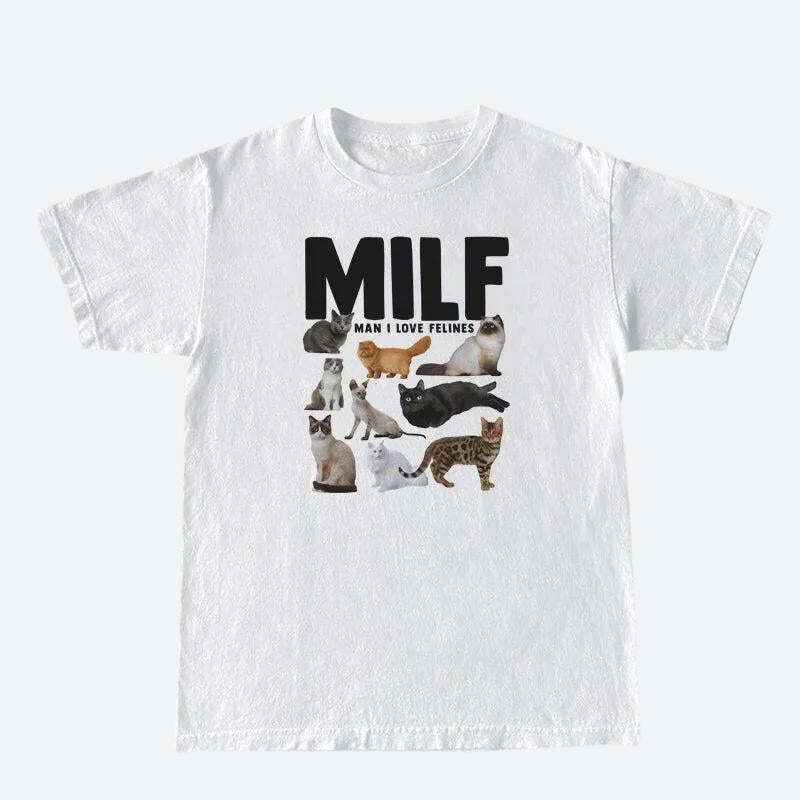 Style Core Aesthetics, New Style Trends - Man I Love Felines Tee