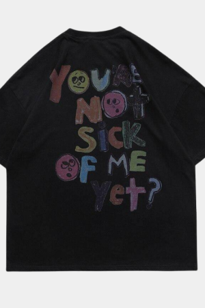 Style Core Aesthetics, New Style Trends - 'Sick of me' T shirt