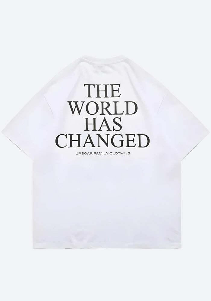Style Core Aesthetics, New Style Trends - World Has Changed Graphic Tee Style Core Aesthetics, New Style Trends - World Has Changed Graphic Tee