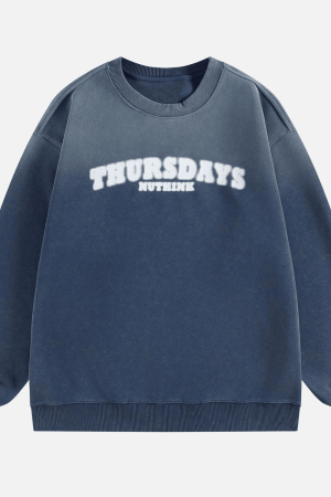 Style Core Aesthetics, New Style Trends 'Thursdays Nuthink' Washed Sweatshirt